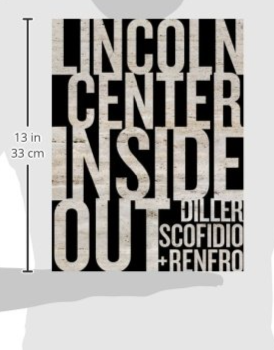 Lincoln Center Inside Out: An Architectural Account